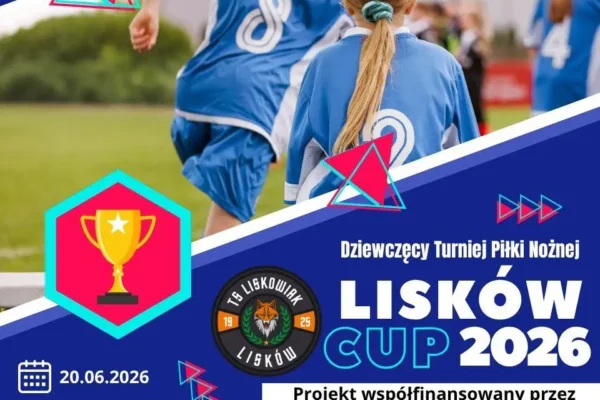 Lisków CUP 2026 – dziewczęcy turniej piłki nożnej z dofinansowaniem