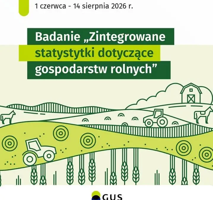 GUS rusza z badaniem rolnym – 120 tys. gospodarstw do sprawdzenia