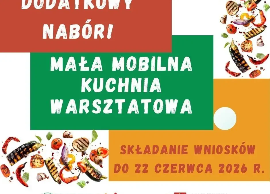 Drugi nabór w konkursie „Mobilna Kuchnia Warsztatowa” – szansa na sprzęt dla KGW