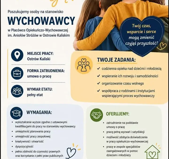 Nabór na wychowawcę w Placówce Opiekuńczo-Wychowawczej w Ostrowie Kaliskim