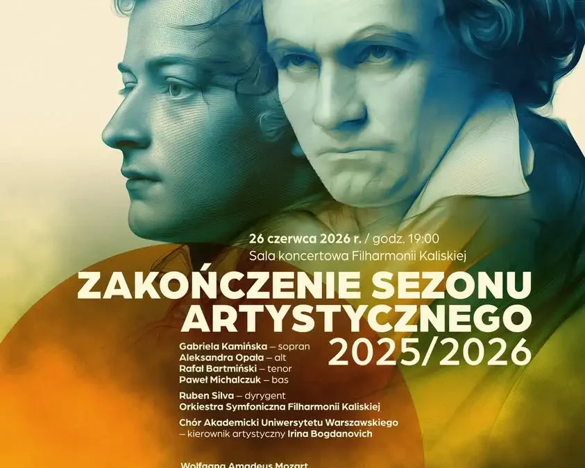 Zakończenie Sezonu Artystycznego 2025/2026 w Filharmonii Kaliskiej – IX Symfonia Beethovena