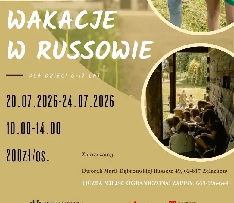 Ruszyły zapisy na Wakacje w Russowie – półkolonie dla dzieci w Dworku Marii Dąbrowskiej