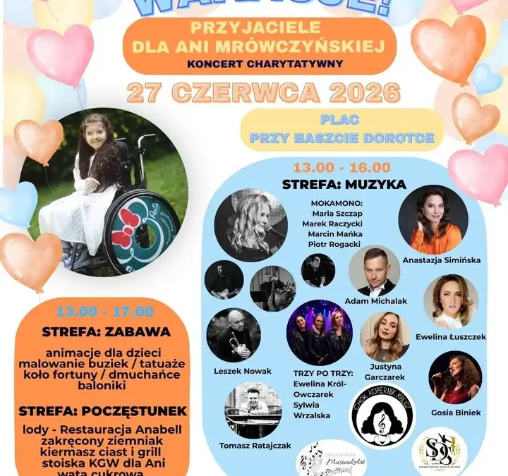 Koncert charytatywny dla Ani Mrówczyńskiej – przywitajmy wakacje i ratujmy życie