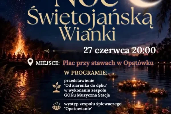 Noc Świętojańska w Opatówku – wianki, ognisko i teatr ognia