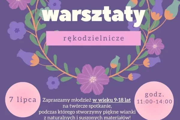 Warsztaty tworzenia wianków dla młodzieży w Żelazkowie