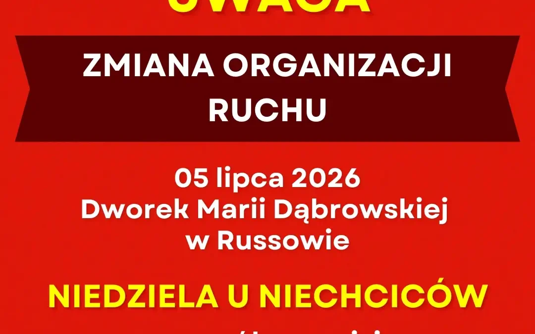 Tymczasowa zmiana organizacji ruchu w Russowie na „Niedzielę u Niechciców”