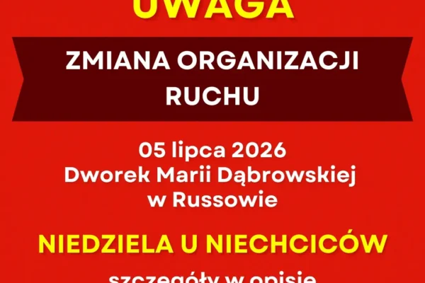 Tymczasowa zmiana organizacji ruchu w Russowie na „Niedzielę u Niechciców”
