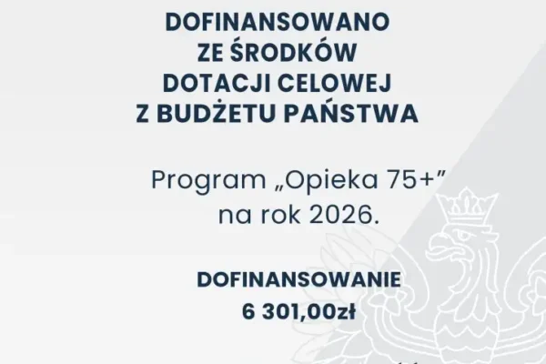 Gmina Żelazków otrzymała dotację na program „Opieka 75+” w 2026 roku