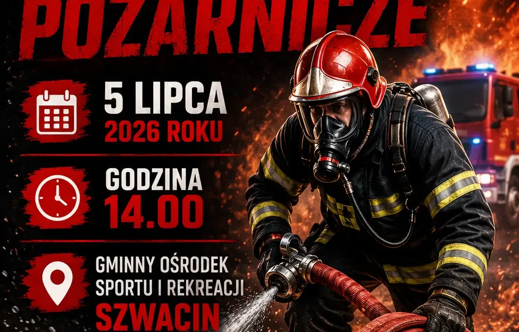 Gminne Zawody Sportowo-Pożarnicze już 5 lipca w Szwacinie