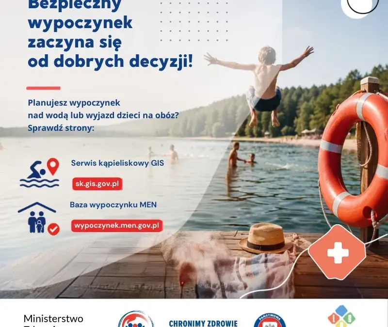 Bezpieczne wakacje: sprawdź jakość wody i zgłoszenie wypoczynku