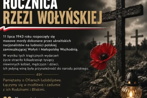 Narodowy Dzień Pamięci Ofiar Rzezi Wołyńskiej – 83. rocznica tragedii