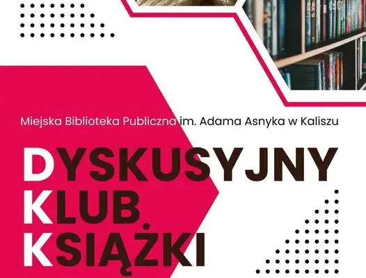 Dyskusyjny Klub Książki w Kaliszu – spotkanie z „Barszaloną” Agi Sarzyńskiej
