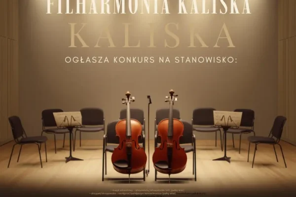 Filharmonia Kaliska poszukuje muzyków – ogłoszono konkurs na altowiolistę i zastępcę koncertmistrza