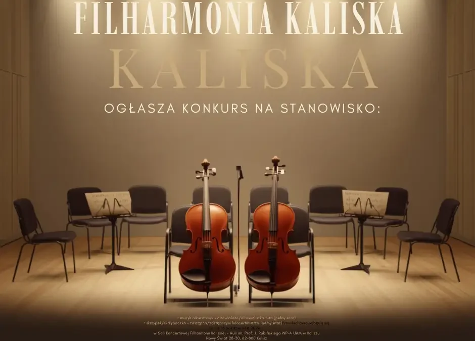 Filharmonia Kaliska poszukuje muzyków – ogłoszono konkurs na altowiolistę i zastępcę koncertmistrza
