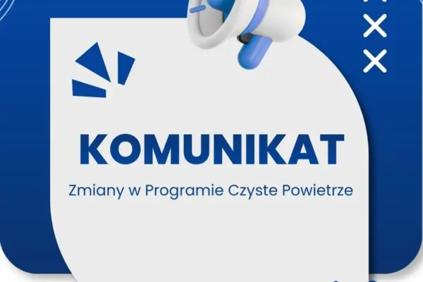 Program Czyste Powietrze od 20 lipca 2026 na nowych zasadach – co się zmieniło?