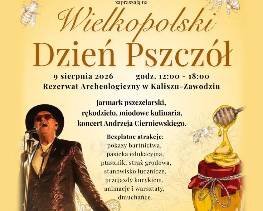Wielkopolski Dzień Pszczoły w Kaliszu-Zawodziu – 9 sierpnia zapachnie miodem