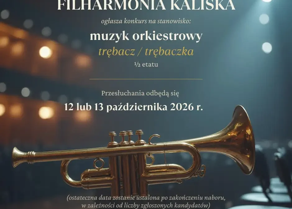 Filharmonia Kaliska poszukuje trębacza – przesłuchania w październiku
