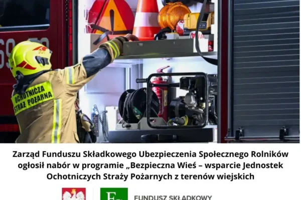 Ruszył nabór w konkursie „Bezpieczna Wieś” dla OSP i MDP