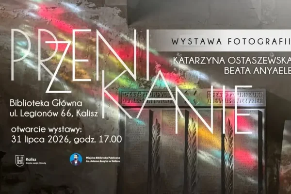 Wystawa fotografii Beaty Anyaele i Katarzyny Ostaszewskiej w kaliskiej bibliotece