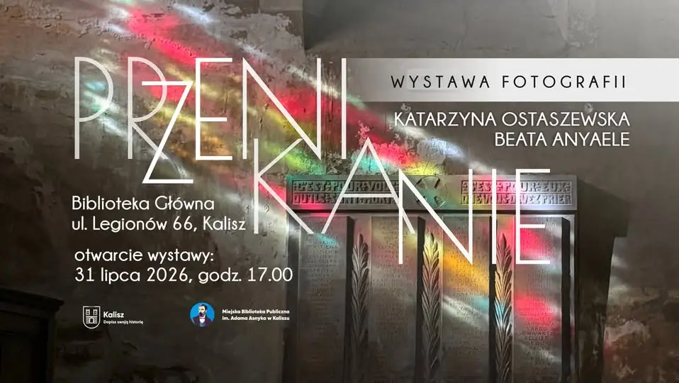 Wystawa fotografii Beaty Anyaele i Katarzyny Ostaszewskiej w kaliskiej bibliotece