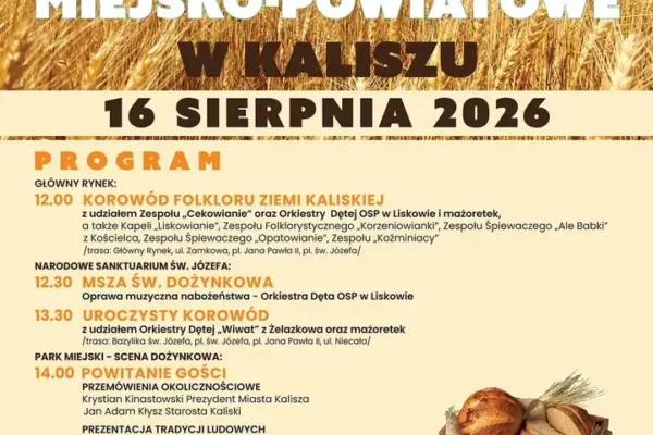 Miejsko-Powiatowe Dożynki w Kaliszu: korowód, koncerty i tradycja