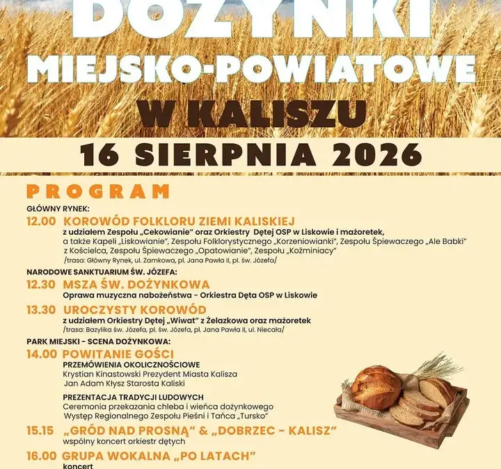 Miejsko-Powiatowe Dożynki w Kaliszu: korowód, koncerty i tradycja