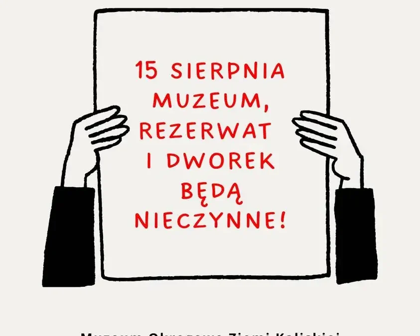 Muzeum w Kaliszu nieczynne 15 sierpnia – sprawdź godziny otwarcia