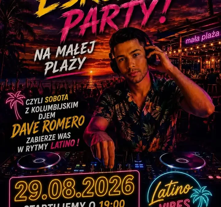 Latino Party na Małej Plaży w Szałem – DJ Dave Romero zagra w sobotę