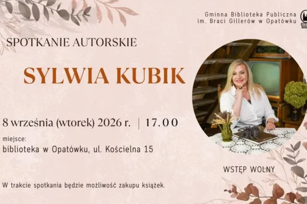 Spotkanie z Sylwią Kubik w Opatówku – 8 września w bibliotece