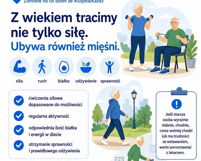 Sarkopenia — cichy problem seniorów. Szpital Kalisz wyjaśnia, jak walczyć z utratą mięśni