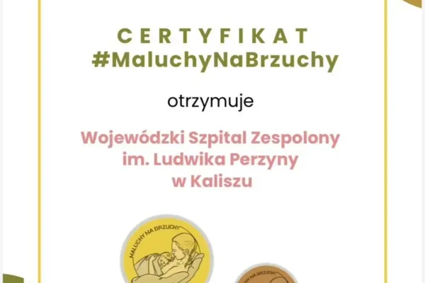 Kaliskie szpital wyróżniony za opiekę okołoporodową – certyfikat „Maluchy na Brzuchy”