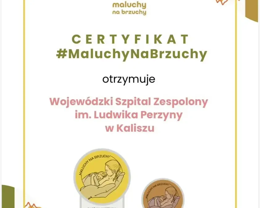 Kaliskie szpital wyróżniony za opiekę okołoporodową – certyfikat „Maluchy na Brzuchy”