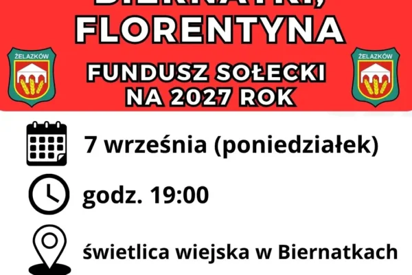 Zebranie wiejskie w Biernatkach i Florentynie – zaplanuj wydatki z funduszu sołeckiego na 2027 rok