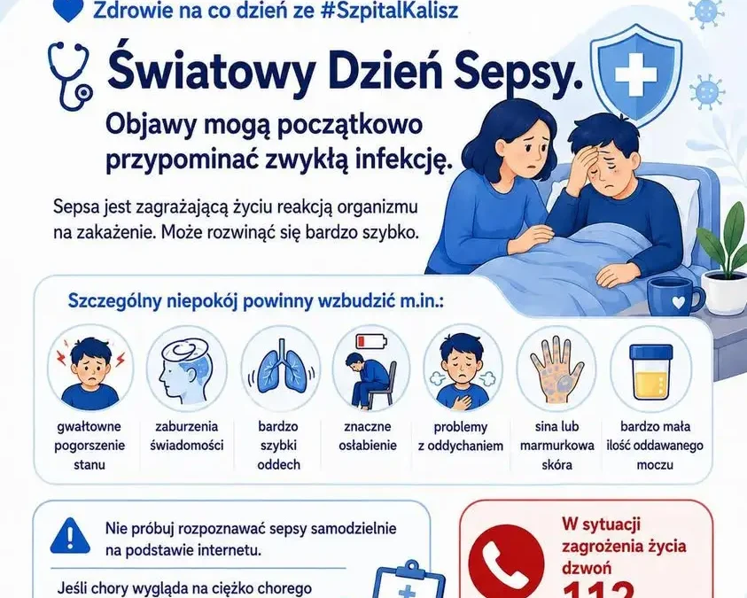 Światowy Dzień Sepsy. Objawy łatwo pomylić z infekcją – liczy się czas