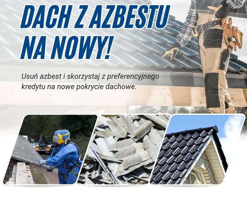Wymiana dachu po azbeście z dopłatą WFOŚiGW – sprawdź preferencyjny kredyt w BOŚ
