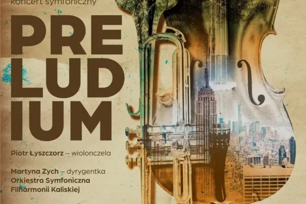 Preludium – przedinauguracyjny koncert symfoniczny w Kaliszu