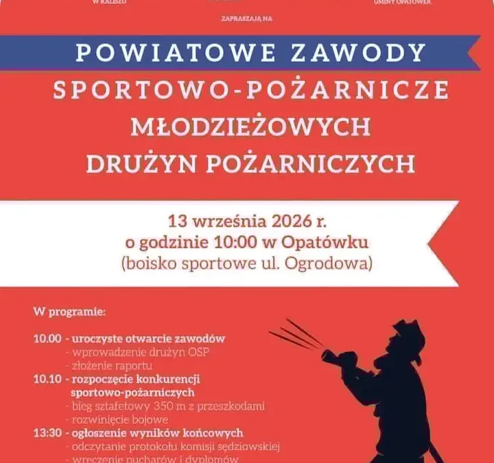 Powiatowe Zawody Sportowo-Pożarnicze w Opatówku – Stawiszyn kibicuje swoim drużynom