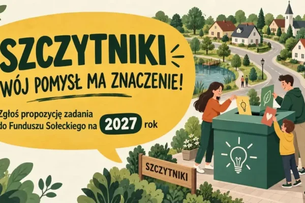 Szczytniki: mieszkańcy decydują o Funduszu Sołeckim na 2027 rok