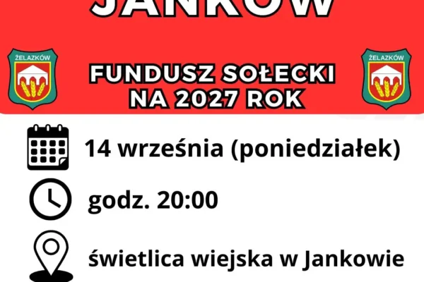 Zebranie wiejskie w Jankowie: mieszkańcy zdecydują o funduszu sołeckim na 2027 rok