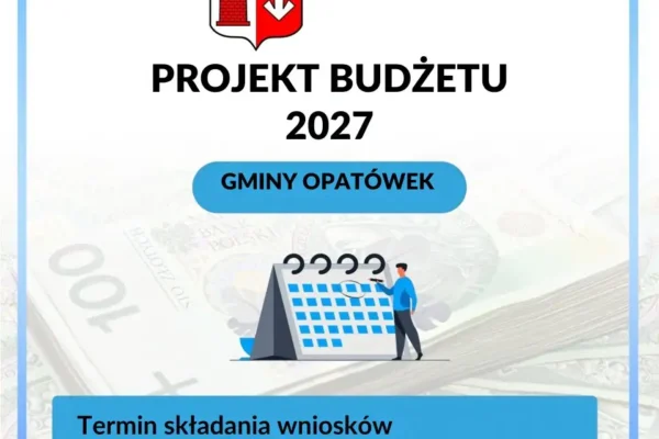 Opatówek: organizacje pozarządowe mogą zgłaszać wnioski do budżetu gminy na 2027 rok
