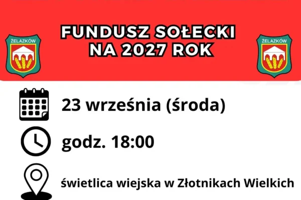 Złotniki Wielkie: zebranie wiejskie o funduszu sołeckim na 2027 rok