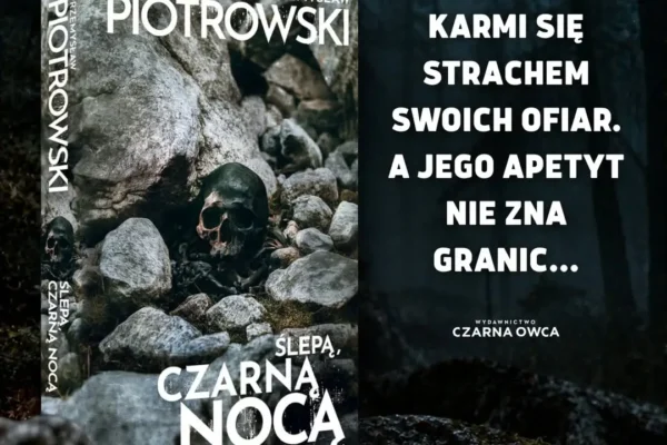 Premiera kryminału „Ślepą, czarną nocą” i spotkanie z Przemysławem Piotrowskim w Kaliszu