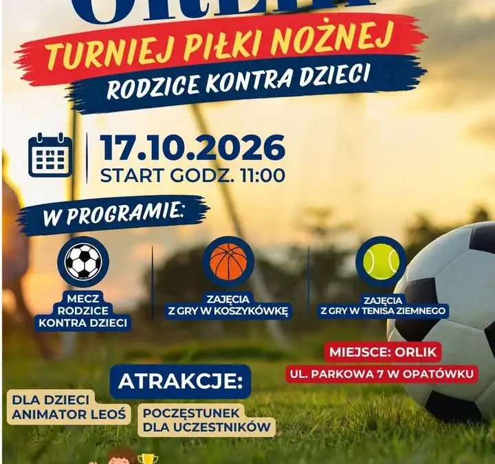 Aktywny Orlik w Opatówku: turniej piłki nożnej Rodzice kontra Dzieci już 17 października