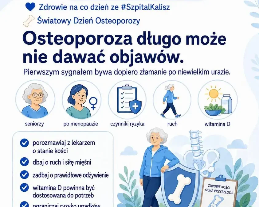Światowy Dzień Osteoporozy: zadbaj o kości, zanim złamanie da o sobie znać
