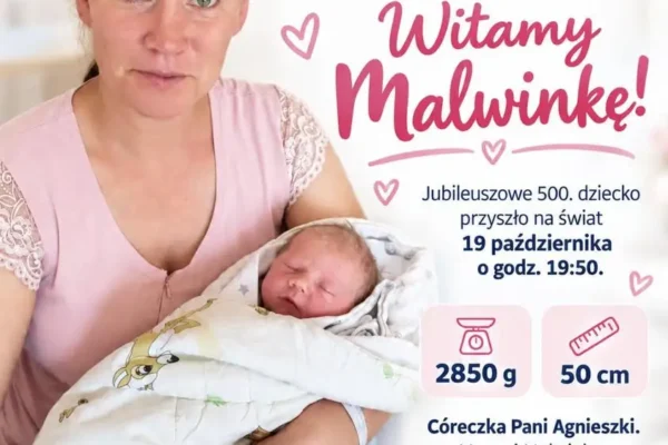 500. poród w Szpitalu Kalisz – Malwinka przyszła na świat w październiku