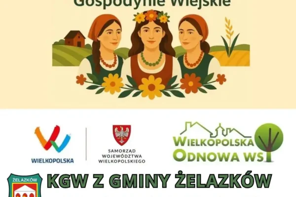 Koła Gospodyń Wiejskich z gminy Żelazków z dofinansowaniem z Urzędu Marszałkowskiego