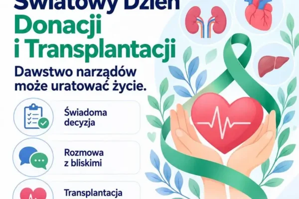 Światowy Dzień Donacji i Transplantacji – dlaczego rozmowa z bliskimi ratuje życie