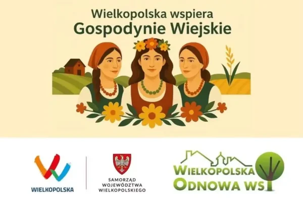 Wielkopolska wspiera gospodynie wiejskie – dotacje dla KGW ze Zbierska, Piątku Wielkiego, Pólka-Ostrówka i Stawiszyna