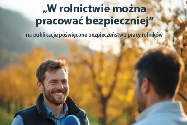 XXXII edycja konkursu KRUS „W rolnictwie można pracować bezpieczniej”