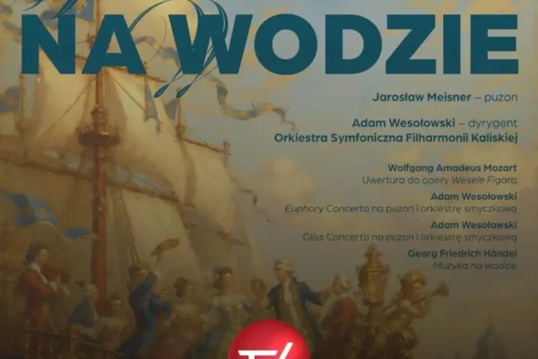 Kaliska Filharmonia zaprasza na „Muzykę na Wodzie” – puzon i Händel na żywo